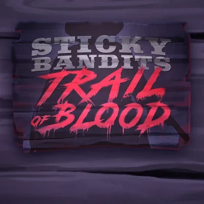Sticky Bandits Trail of Blood Slot Review