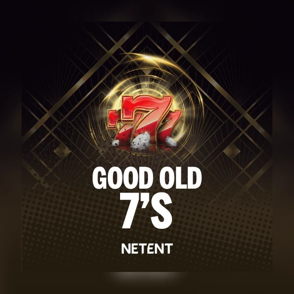 Good Old 7’s™ NetEnt slot artwork