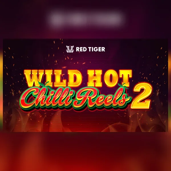Portada de la slot Wild Hot Chilli Reels 2