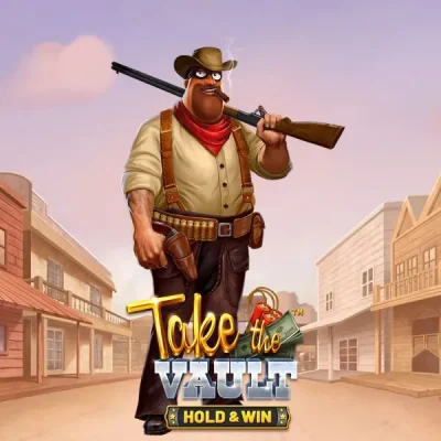 Take The Vault – HOLD & WIN Slot Review