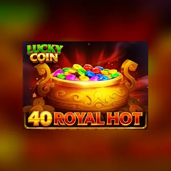 40 Royal Hot Lucky Coin slot artwork