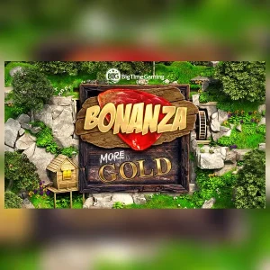 Bonanza More Gold