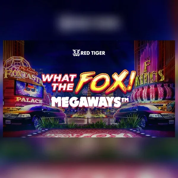 Ilustración del juego What the Fox Megaways de Red Tiger