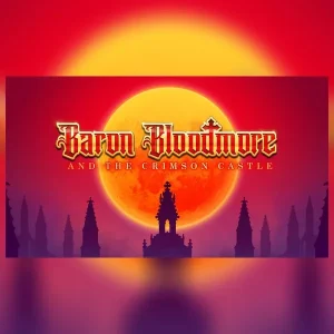 Baron Bloodmore and the Crimson Castle