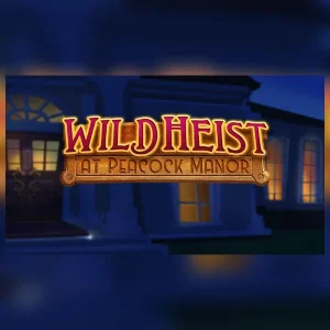 Wild Heist at Peacock Manor