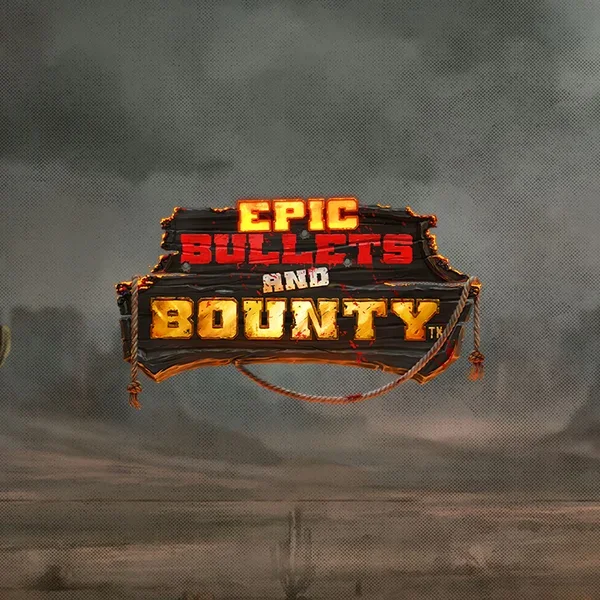 Epic Bullets and Bounty slot artwork