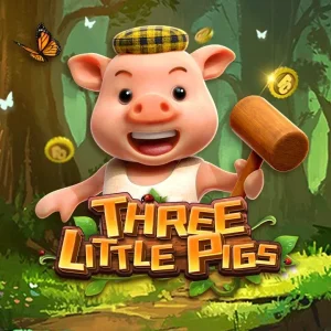 THREE LITTLE PIGS